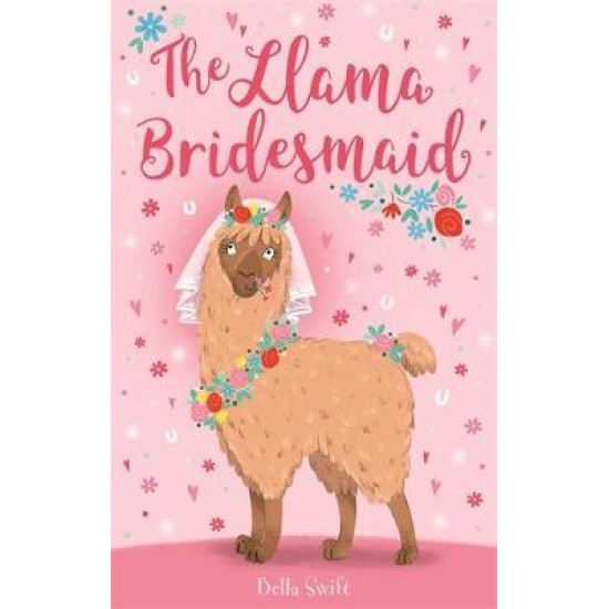 The Llama Bridesmaid - Bella Swift