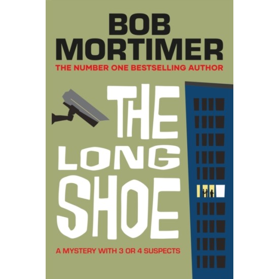 The Long Shoe - Bob Mortimer