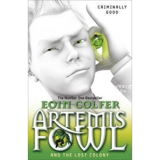 Artemis Fowl and the Lost Colony (Book 5) - Eoin Colfer