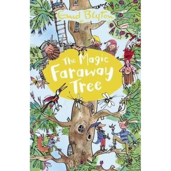 The Magic Faraway Tree - Enid Blyton Magical Worlds 