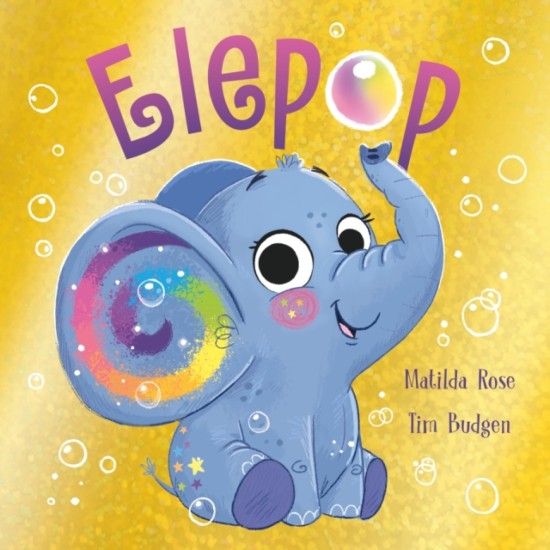 The Magic Pet Shop: Elepop - Matilda Rose, Illustrated by Tim Budgen