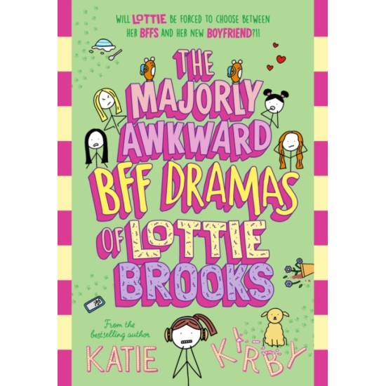 The Majorly Awkward BFF Dramas of Lottie Brooks (hardcover) - Katie Kirby