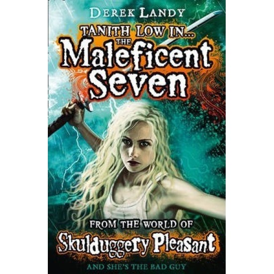 The Maleficent Seven (From the World of Skulduggery Pleasant) - Derek Landy