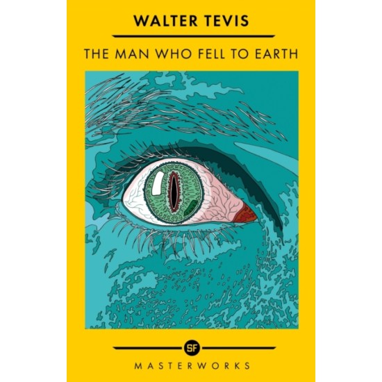 The Man Who Fell to Earth - Walter Tevis