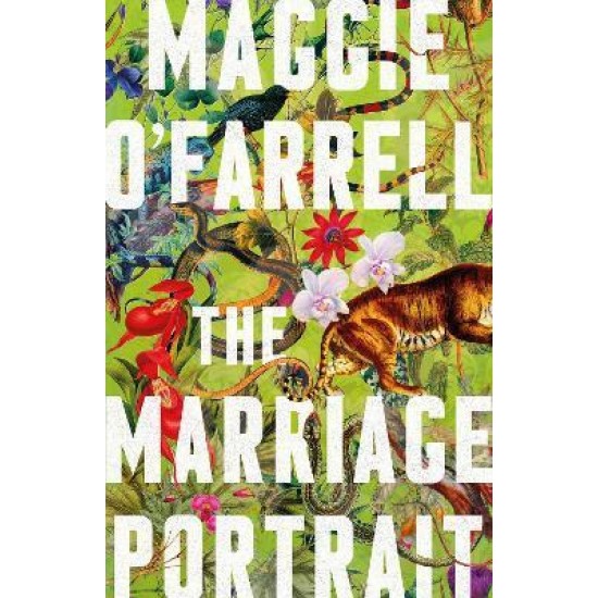 The Marriage Portrait - Maggie O'Farrell