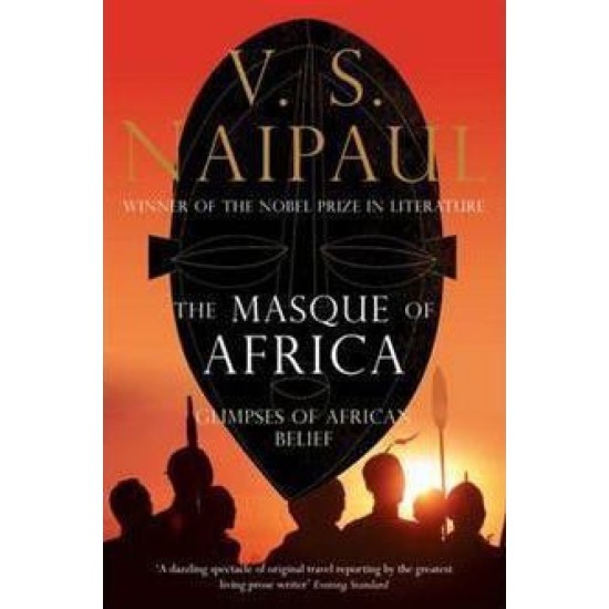 The Masque of Africa - V. S. Naipaul (DELIVERY TO EU ONLY)