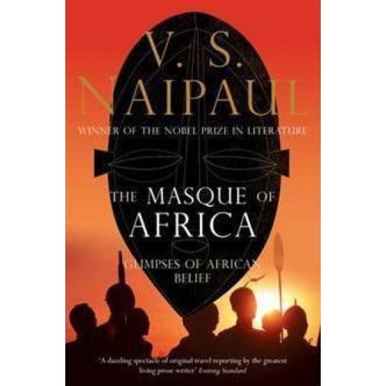 The Masque of Africa - V. S. Naipaul