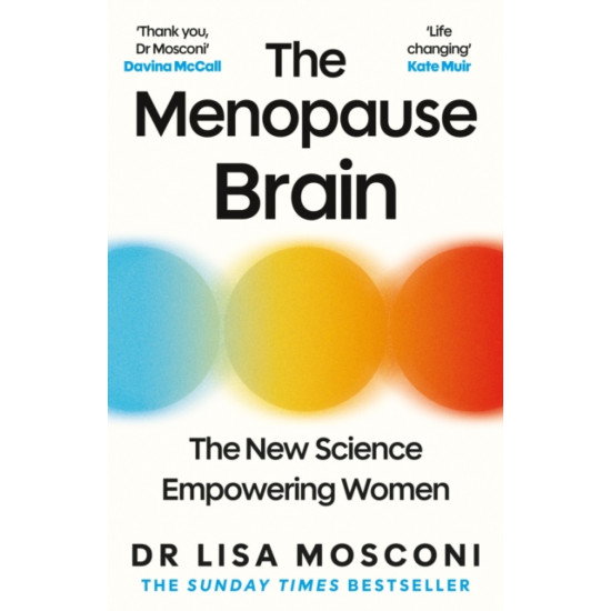 The Menopause Brain : The New Science Empowering Women - Dr.Lisa Mosconi
