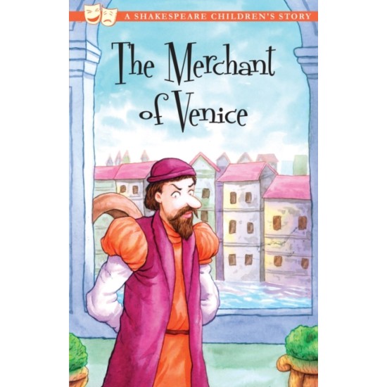The Merchant of Venice : A Shakespeare Children's Story (DELIVERY TO EU ONLY)