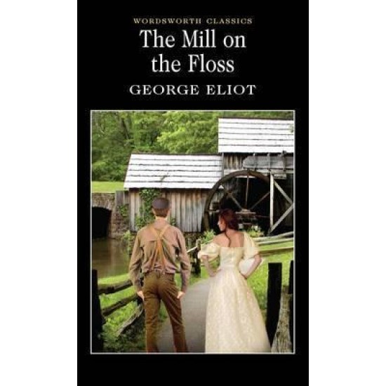 The Mill on the Floss - George Eliot