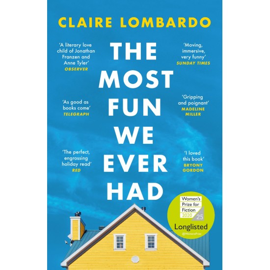 The Most Fun We Ever Had - Claire Lombardo