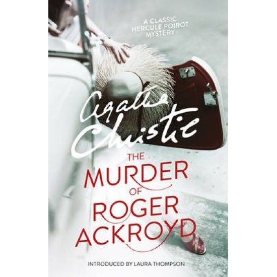 The Murder of Roger Ackroyd (Hercule Poirot) - Agatha Christie
