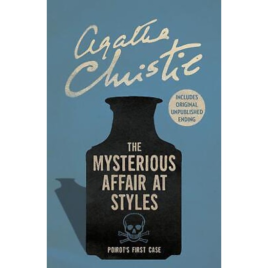 The Mysterious Affairs at Styles (Hercule Poirot) - Agatha Christie