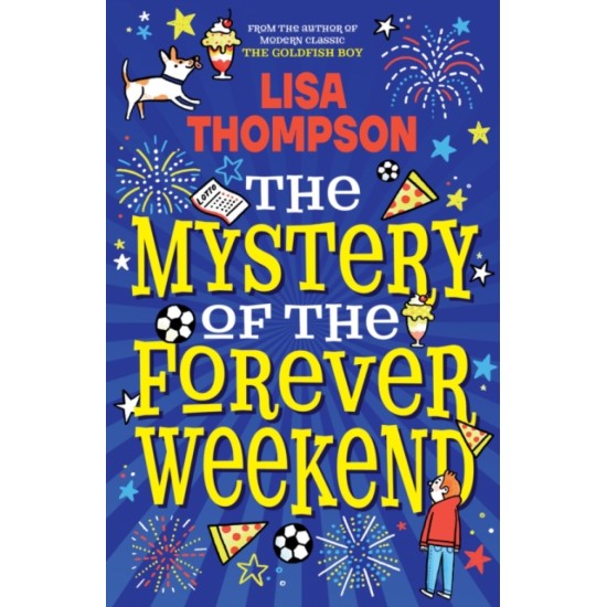 The Mystery of the Forever Weekend - Lisa Thompson
