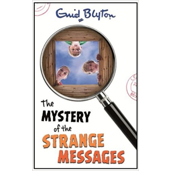 The Mystery of the Strange Messages: The Find-Outers Book 14 - Enid Blyton