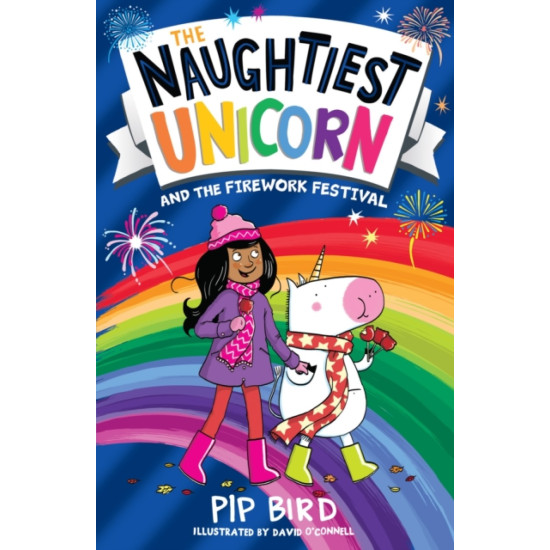 The Naughtiest Unicorn and the Firework Festival - Pip Bird