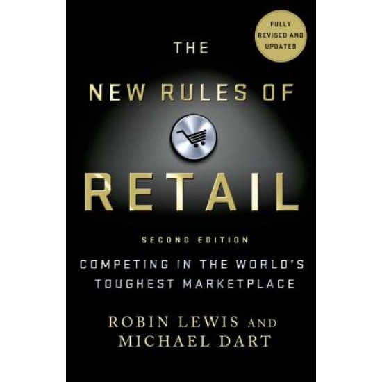 The New Rules of Retail : Competing in the World's Toughest Marketplace