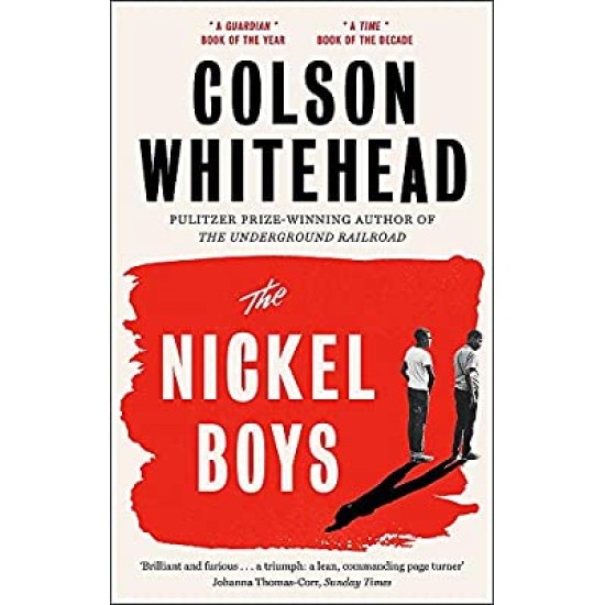 The Nickel Boys : Winner of the Pulitzer Prize for Fiction 2020 - Colson Whitehead