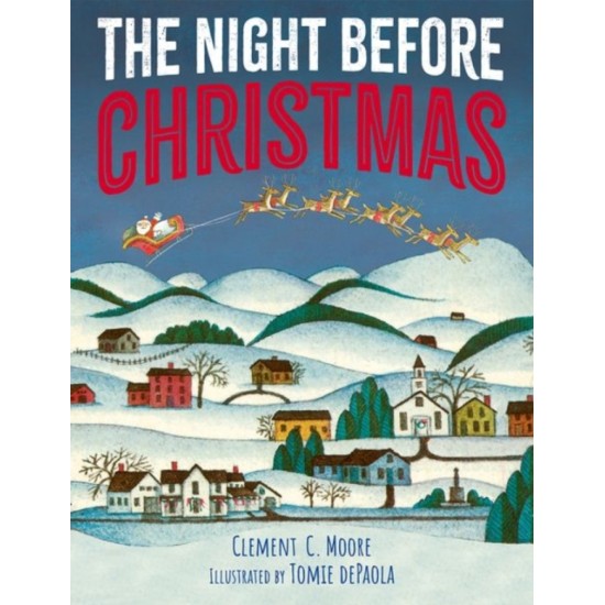 The Night Before Christmas - Clement C Moore (Illustrated by Tomie dePaola)