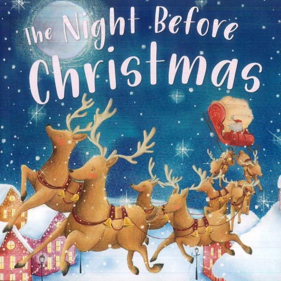 The Night Before Christmas - Miles Kelly Edition (DELIVERY TO EU ONLY)