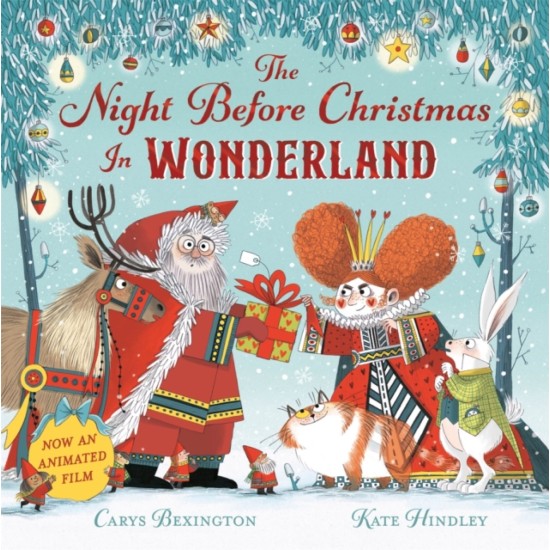 The Night Before Christmas in Wonderland - Carys Bexington