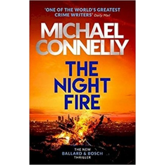 The Night Fire - Michael Connelly