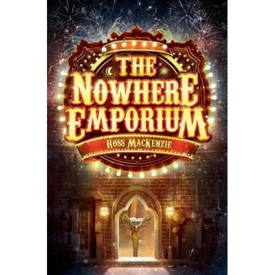 The Nowhere Emporium - Ross Mackenzie