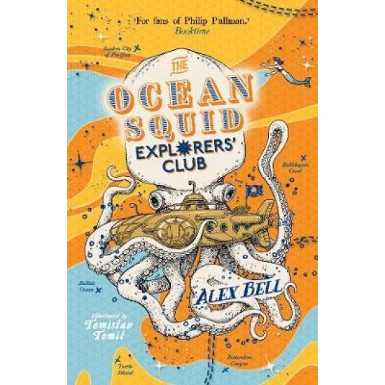 The Ocean Squid Explorers' Club (The Explorers' Clubs) - Alex Bell