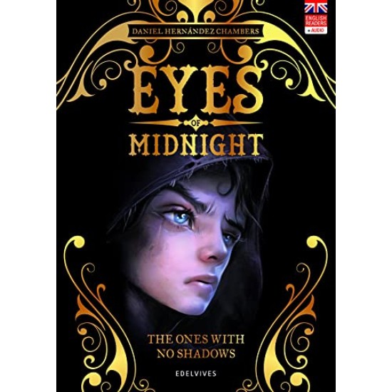The Ones with No Shadows: 1 (Eyes of Midnight) - Daniel Hernández Chambers (includes Audio QR Code)
