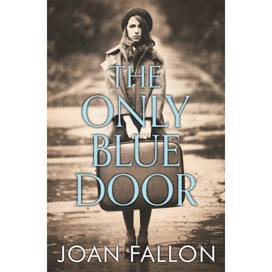 The Only Blue Door - Joan Fallon