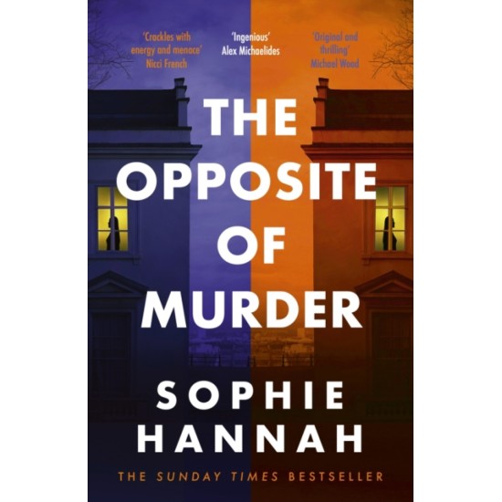 The Opposite of Murder - Sophie Hannah