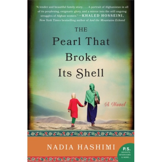 The Pearl That Broke Its Shell - Nadia Hashimi