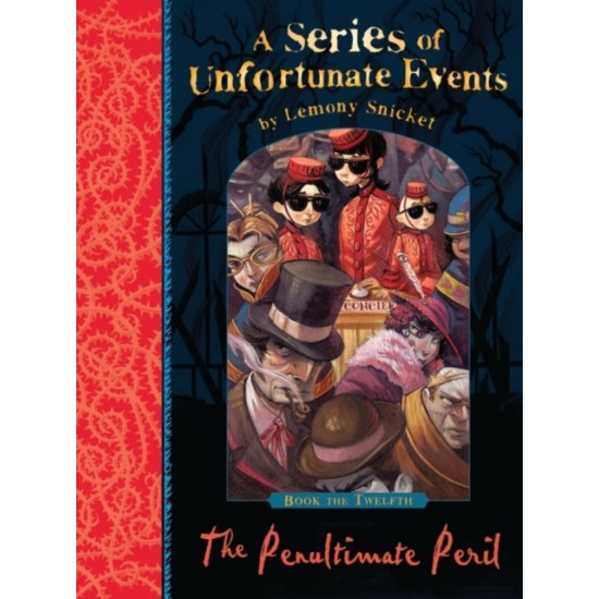 The Penultimate Peril (A Series of Unfortunate Events 12) - Lemony Snicket