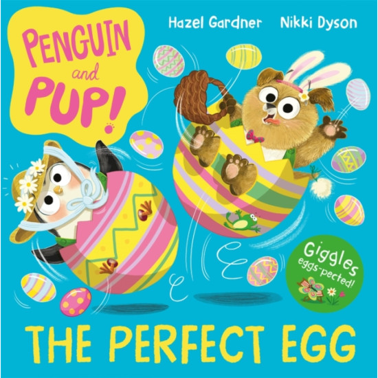 The Perfect Egg : A laugh-out-loud Easter story – Hazel Gardner