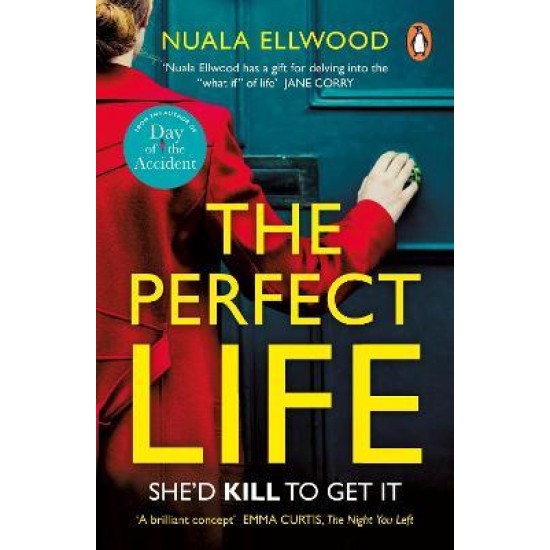 The Perfect Life - Nuala Ellwood