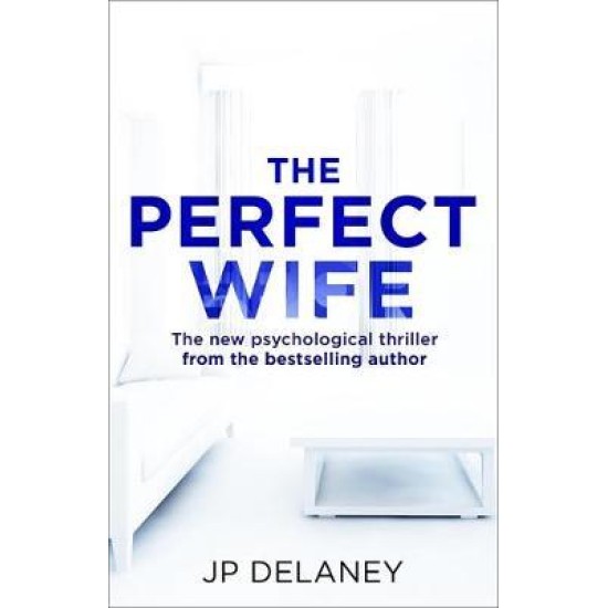 The Perfect Wife - Jp Delaney