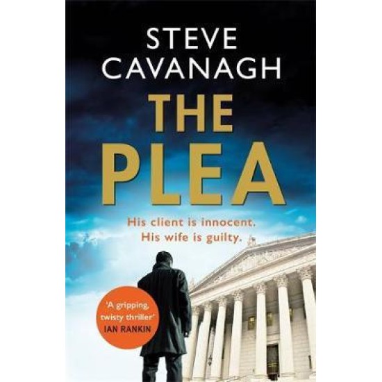 The Plea : Eddie Flynn Book 2 - Steve Cavanagh