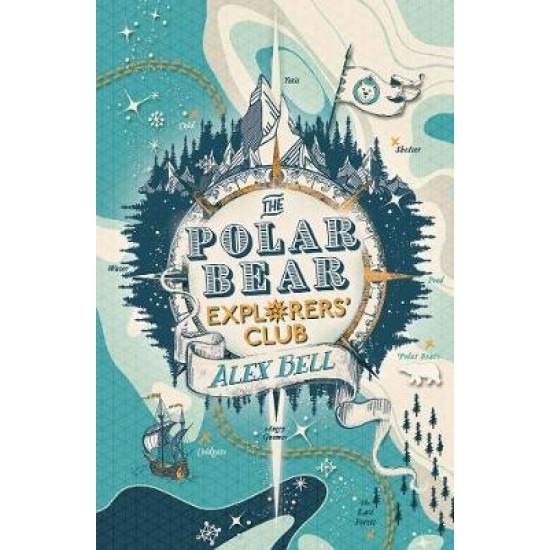 The Polar Bear Explorers' Club (The Explorers' Clubs) - Alex Bell