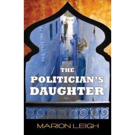 The Politician's Daughter - Marion Leigh (Petra Minx 1)