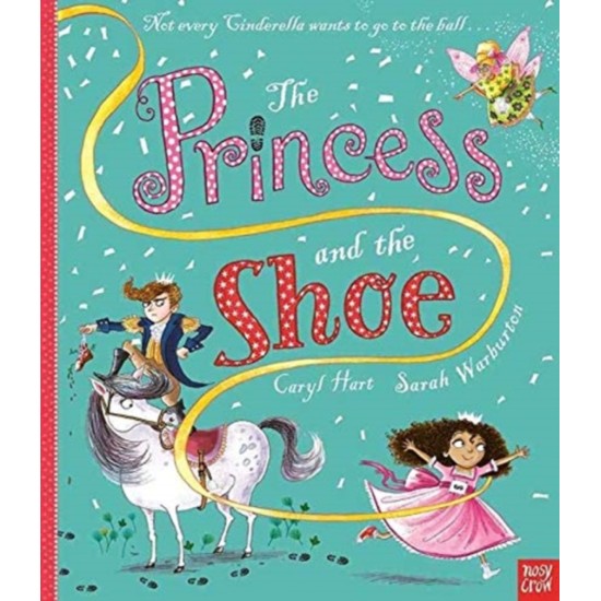 The Princess and the Shoe - Caryl Hart (includes Audio QR Code)