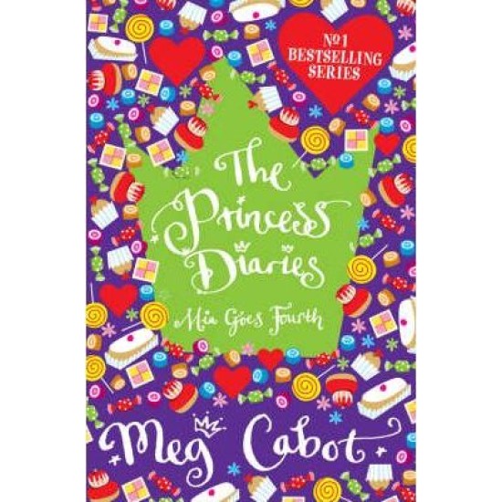 The Princess Diaries: Mia Goes Fourth - Meg Cabot