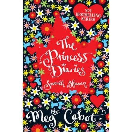 The Princess Diaries: Seventh Heaven - Meg cabot