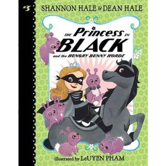 The Princess in Black and the Hungry Bunny Horde (Princess in Black 3)