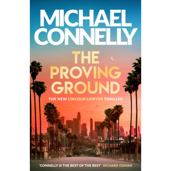 The Proving Ground - Michael Connelly