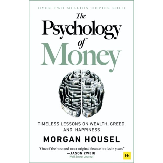 The Psychology of Money - Morgan Housel