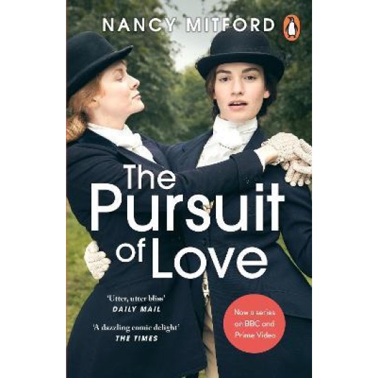 The Pursuit of Love - Nancy Mitford