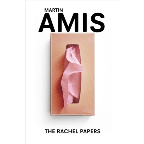 The Rachel Papers - Martin Amis (The Bookshop Bookclub September 2023 Read)