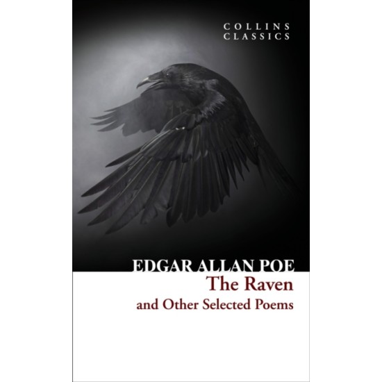 The Raven and Other Selected Poems - Edgar Allan Poe
