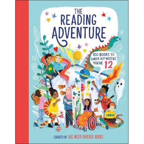 The Reading Adventure : 100 Books to Check Out Before You're 12