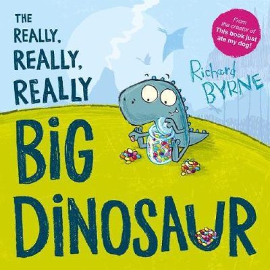 The Really, Really, Really Big Dinosaur - Richard Byrne 